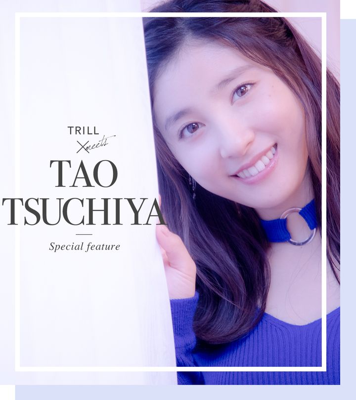 TRILL×TAO TSUCHIYA