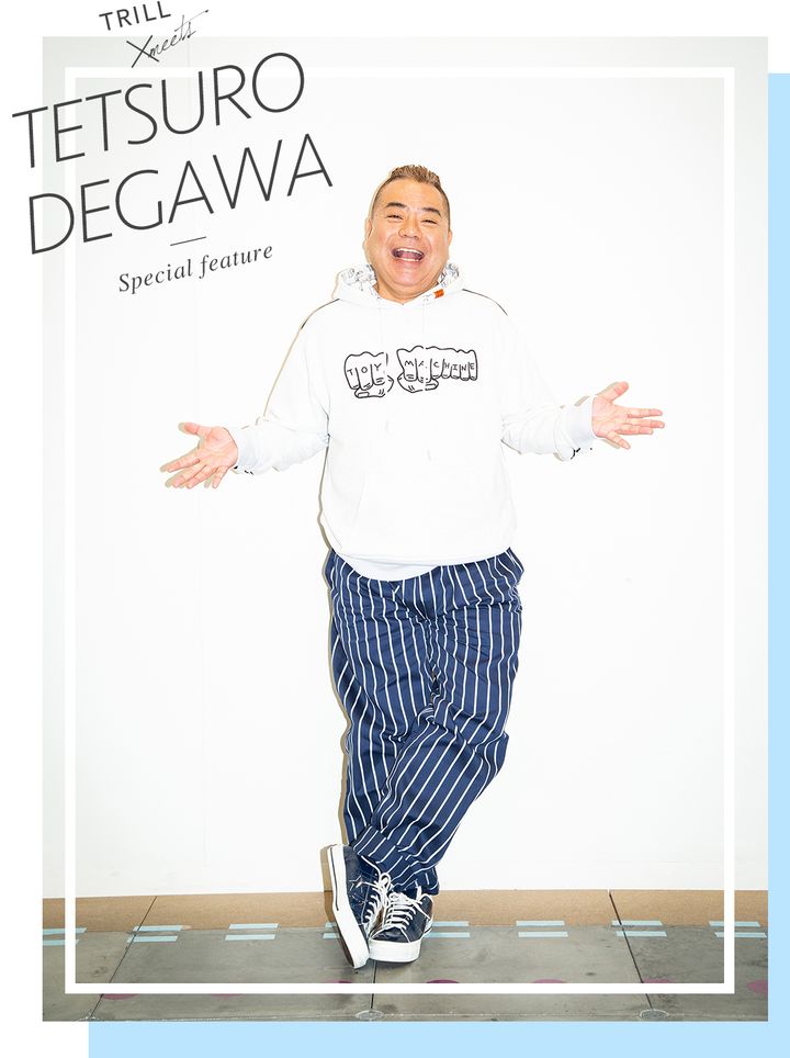 TRILL×TETSURO DEGAWA Special feature