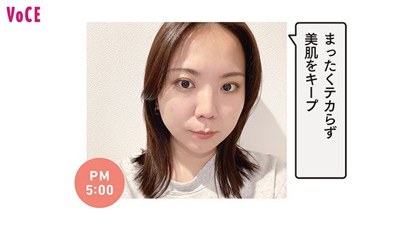 PM5:00 佐藤水梨「まったくテカらず美肌をキープ」