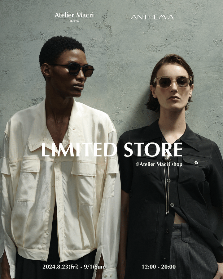 清澄白河のセレクトショップ〈Atelier Macri〉にて《ANTHEM A》の期間限定ストアがオープン