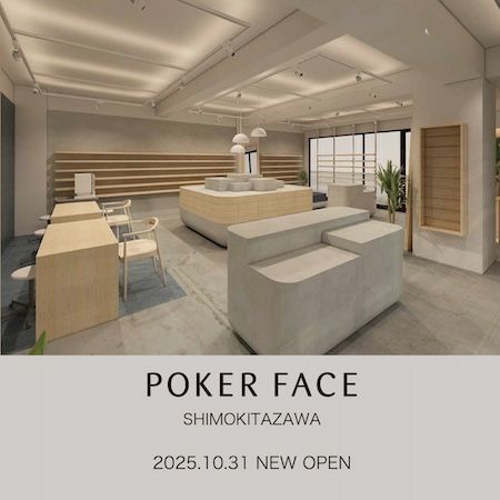 【東京都世田谷区】「POKER FACE」が下北沢に路面店オープン！35周年別注モデルを先行公開