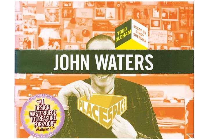 『John Waters (Place Space)』Todd Oldham, Cindy Sherman／共著