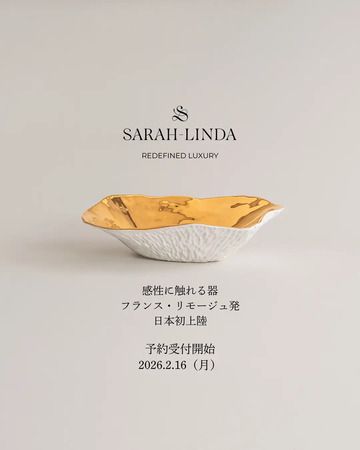 感性に触れる器。世界的リモージュ磁器ブランド「Sarah-Linda」が日本初上陸