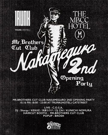 中目黒に「MR.BROTHERS CUT CLUB NAKAMEGURO 2ND」OPEN！レセプションパーティーやPOPUPも